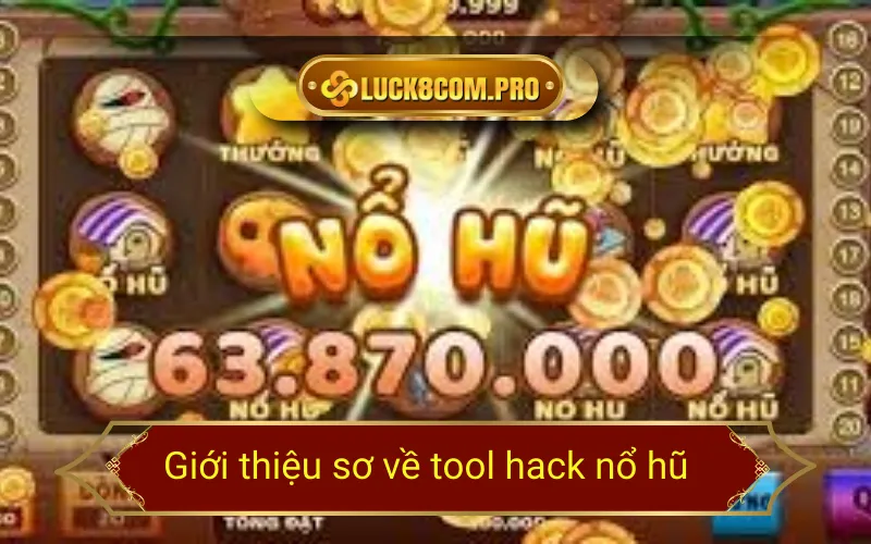 Giới thiệu sơ về tool hack nổ hũ