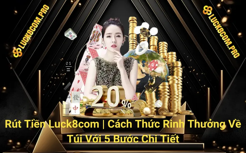 rút tiền Luck8com